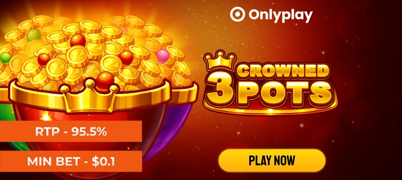 3 Crowned Pots_Slots_CLP_08/26