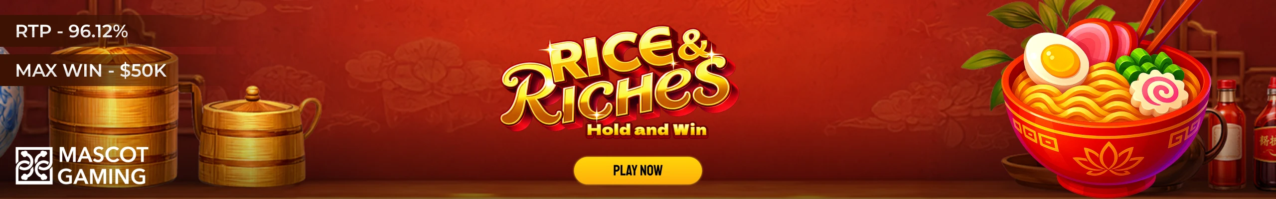 Rice & Riches Hold & Win_Slots_CLP_10/26