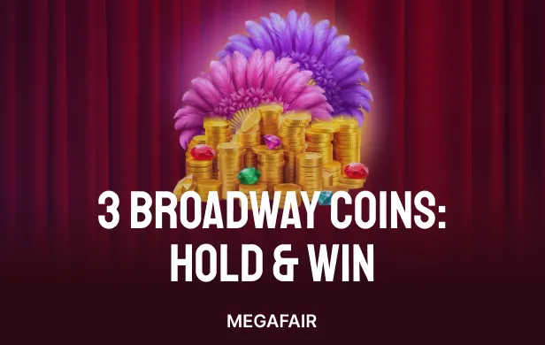 3 Broadway Coins: Hold & Win
