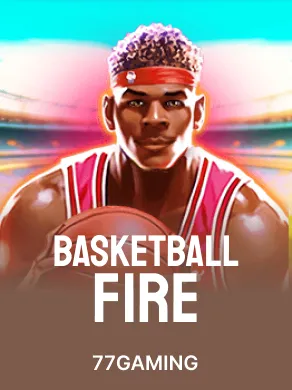 Basketball Fire