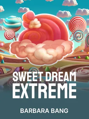 Sweet Dream Bonanza Extreme
