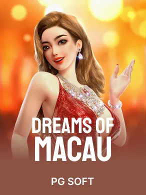 Dreams of Macau