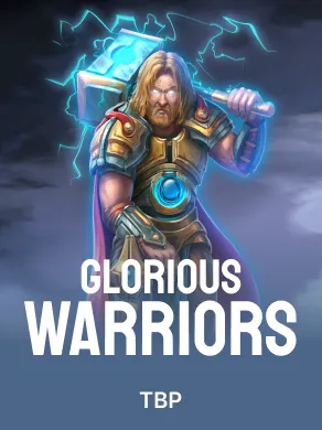 Glorious Warriors