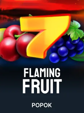 Flaming Fruit