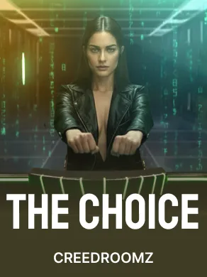 The Choice