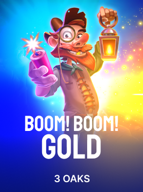 Boom! Boom! Gold!