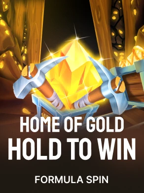 Home of Gold Hold to Win