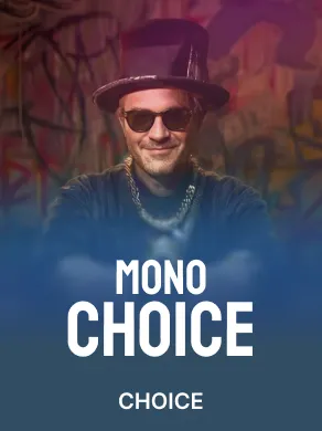 Mono Choice
