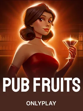 Pub Fruits