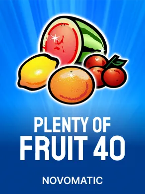 Plenty of Fruit 40