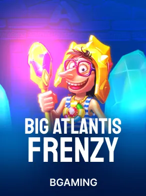 Big Atlantis Frenzy