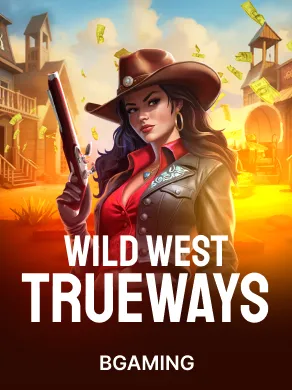 Wild West TRUEWAYS