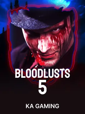 5 Bloodlusts