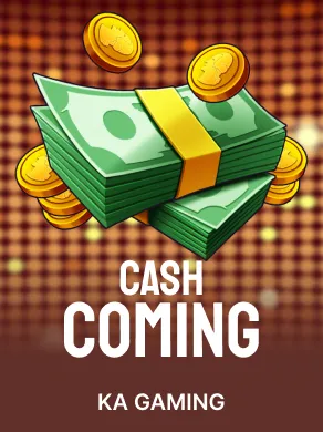 Cash Coming