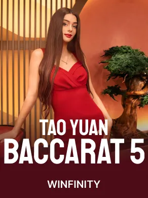 Tao Yuan Baccarat 5