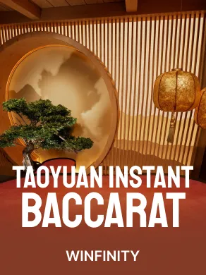 TaoYuan INSTANT Baccarat