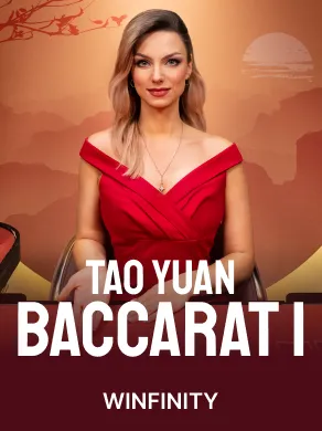 Tao Yuan Baccarat 1