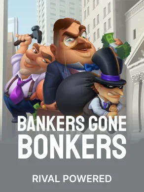 Bankers Gone Bonkers