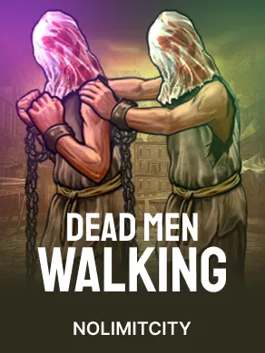 Dead Men Walking